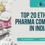 Top 20 Ethical Pharma Companies in India