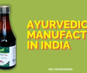 Ayurvedic Syrups Manufacturers in India