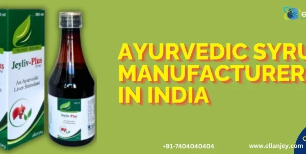 Ayurvedic Syrups Manufacturers in India