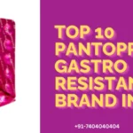 Top 10 pantoprazole gastro resistant tablet Brand in india
