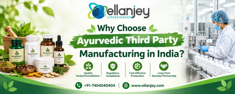 Why Choose Ayurvedic Third Party Manufacturing in India?