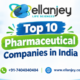 Top 10 Pharmaceutical Companies in India