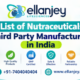 List of Nutraceuticals Third Party Manufacturers in India